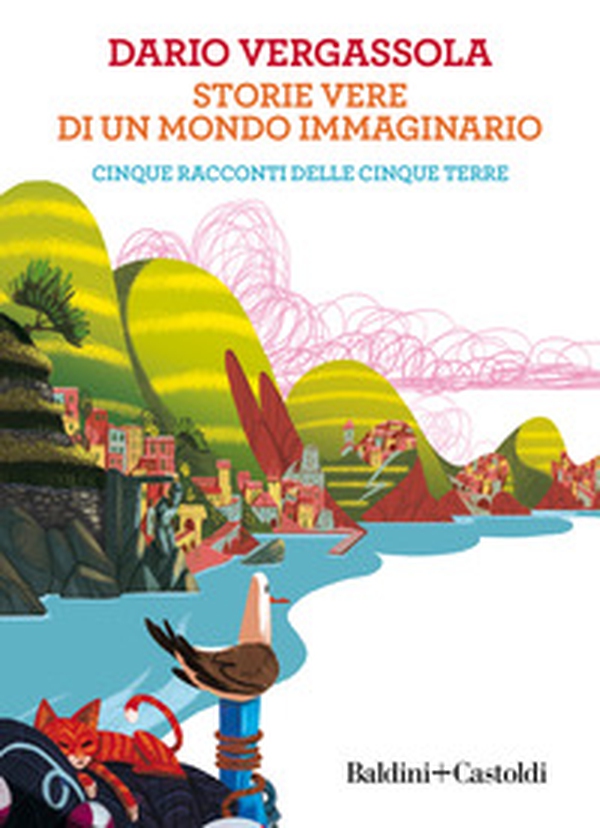 Storie vere di un mondo immaginario. Cinque racconti delle Cinque terre - Librerie.coop Storie vere di un mondo immaginario. Cinque racconti delle Cinque terre - Librerie.coop