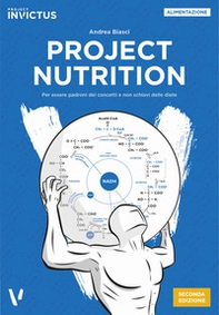 Project nutrition. Per essere padroni dei concetti e non schiavi delle diete - Librerie.coop Project nutrition. Per essere padroni dei concetti e non schiavi delle diete - Librerie.coop