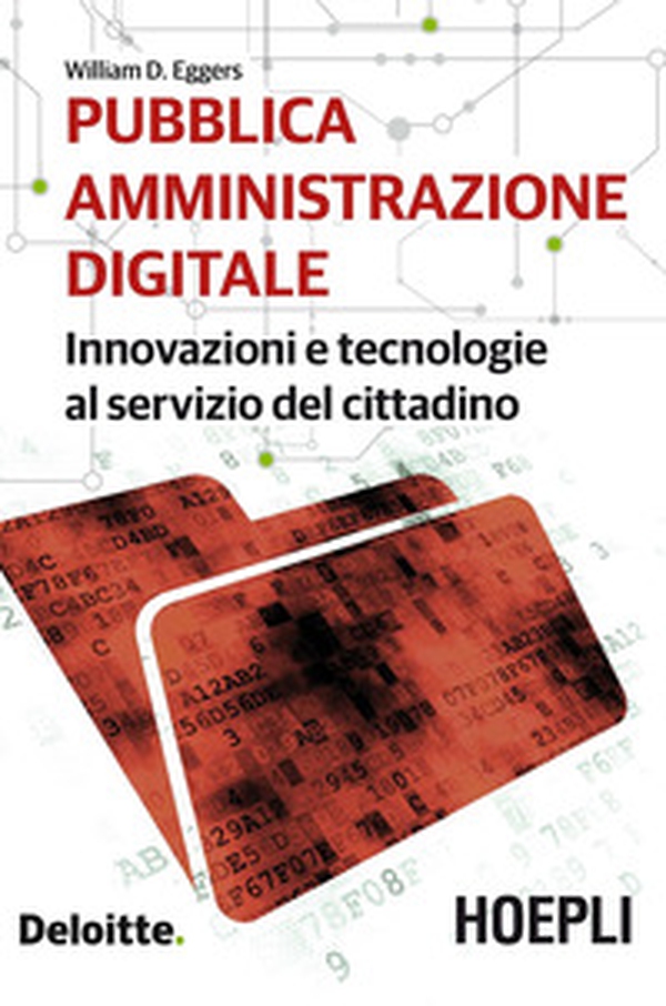 Pubblica amministrazione digitale. Innovazioni e tecnologie al servizio del cittadino - Librerie.coop Pubblica amministrazione digitale. Innovazioni e tecnologie al servizio del cittadino - Librerie.coop