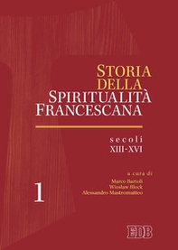 Storia della spiritualità francescana - Librerie.coop
