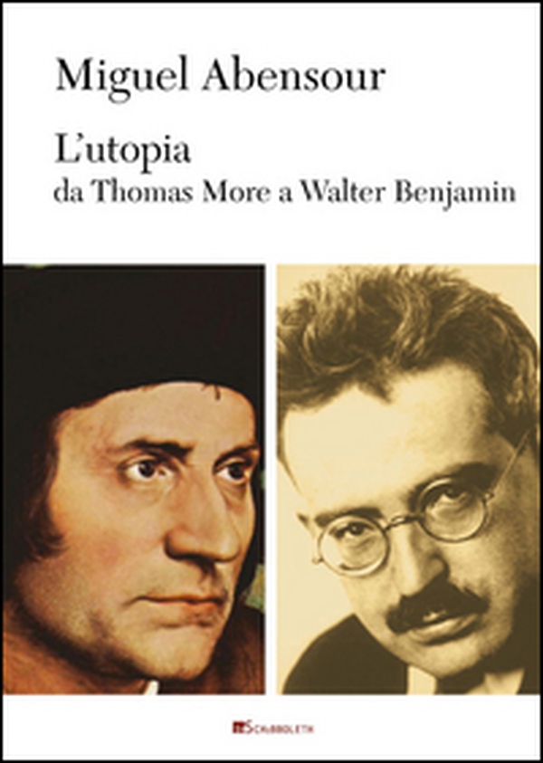 L'utopia da Thomas More a Walter Benjamin - Librerie.coop L'utopia da Thomas More a Walter Benjamin - Librerie.coop