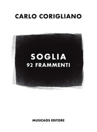 Soglia. 92 frammenti - Librerie.coop