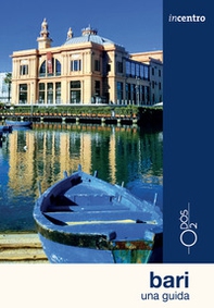 Bari. Una guida. Con cartina - Librerie.coop