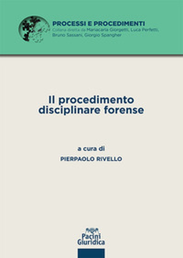 Il procedimento disciplinare forense - Librerie.coop Il procedimento disciplinare forense - Librerie.coop