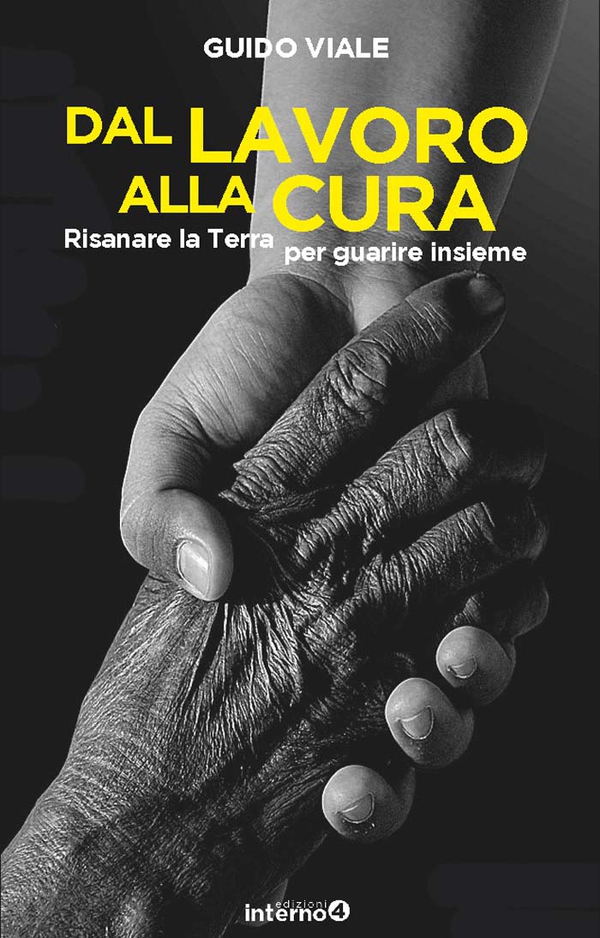Dal lavoro alla cura - Librerie.coop Dal lavoro alla cura - Librerie.coop