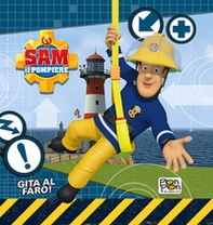 Gita al faro. Sam il pompiere - Librerie.coop
