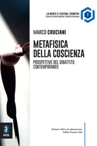 Metafisica della coscienza. Prospettive del dibattito contemporaneo - Librerie.coop