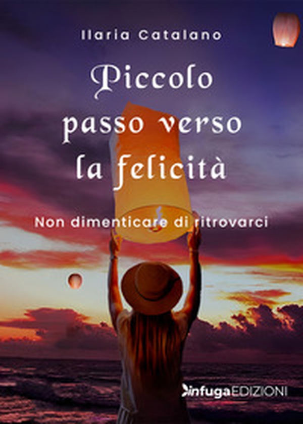 Piccolo passo verso la felicità - Librerie.coop Piccolo passo verso la felicità - Librerie.coop