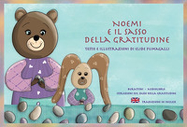 Noemi e il sasso della gratitudine. Schede per Kamishibai. Ediz. italiana e inglese - Librerie.coop Noemi e il sasso della gratitudine. Schede per Kamishibai. Ediz. italiana e inglese - Librerie.coop