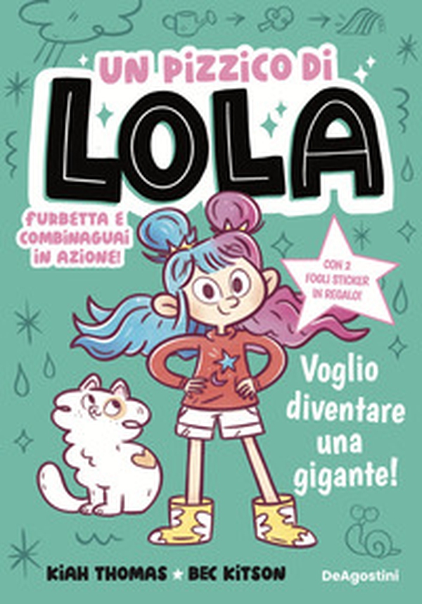 Voglio diventare una gigante! Un pizzico di Lola - Librerie.coop