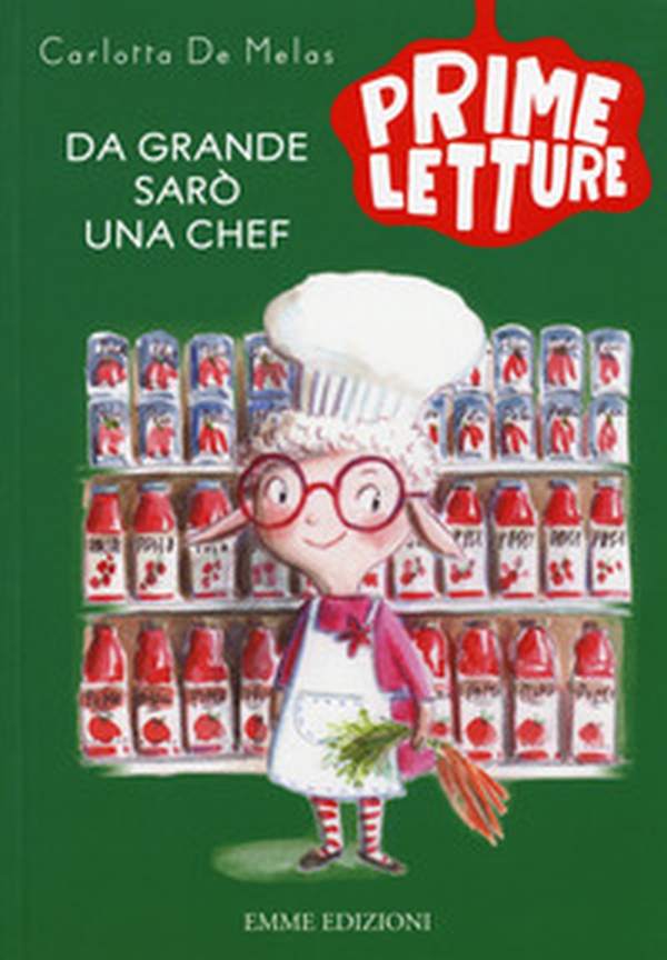 Da grande sarò una chef - Librerie.coop Da grande sarò una chef - Librerie.coop