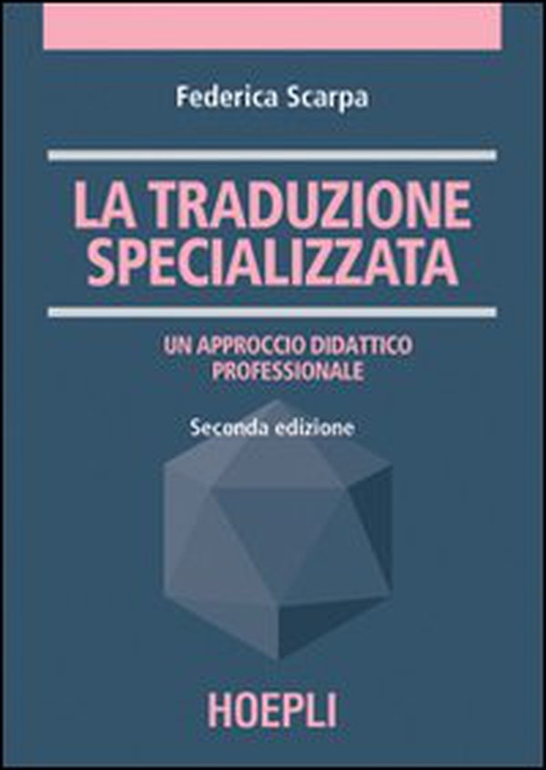 La traduzione specializzata. Un approccio didattico professionale - Librerie.coop La traduzione specializzata. Un approccio didattico professionale - Librerie.coop