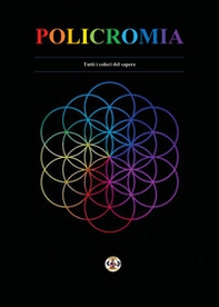 Policromia. Tutti i colori del sapere - Librerie.coop