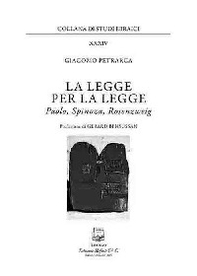 La legge per la legge. Paolo, Spinoza, Rosenzweig - Librerie.coop
