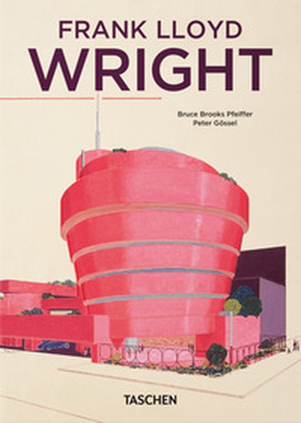 Frank Lloyd Wright. 40th Ed. - Librerie.coop Frank Lloyd Wright. 40th Ed. - Librerie.coop