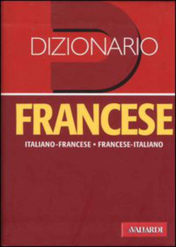 Dizionario francese. Italiano-francese, francese-italiano - Librerie.coop Dizionario francese. Italiano-francese, francese-italiano - Librerie.coop