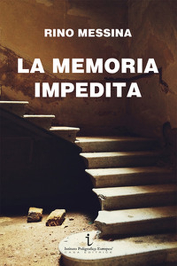 La memoria impedita - Librerie.coop La memoria impedita - Librerie.coop