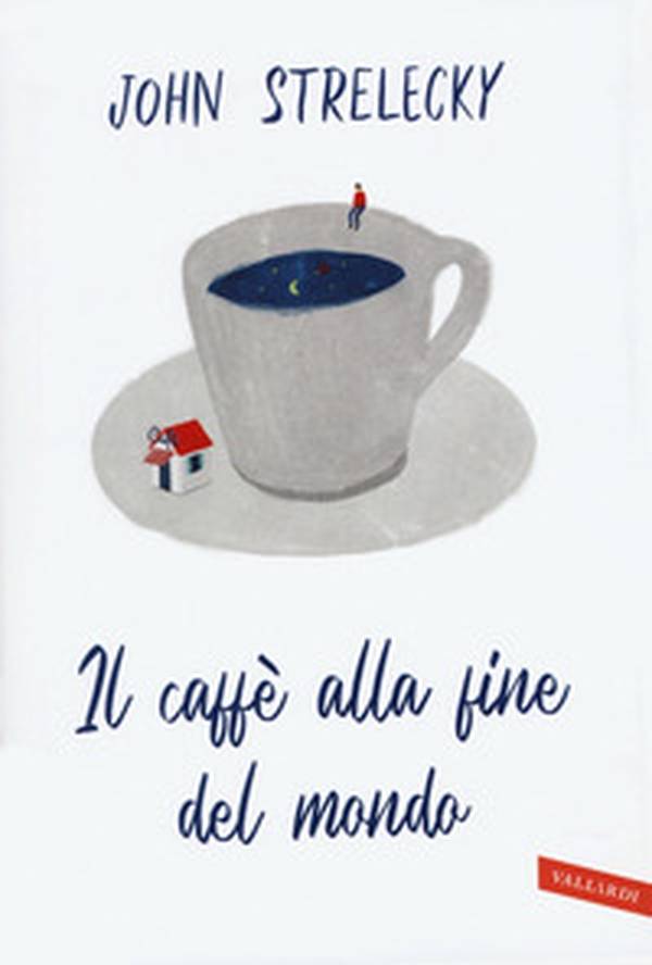 Il caffè alla fine del mondo - Librerie.coop Il caffè alla fine del mondo - Librerie.coop