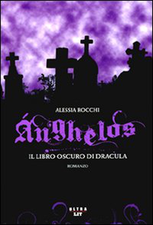 Anghelos. Il libro oscuro di Dracula - Librerie.coop Anghelos. Il libro oscuro di Dracula - Librerie.coop