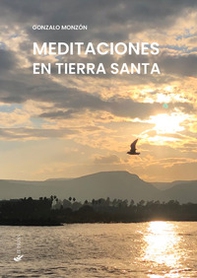 Meditaciones en Tierra Santa - Librerie.coop Meditaciones en Tierra Santa - Librerie.coop