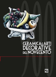 Ceramica e arti decorative del Novecento - Librerie.coop