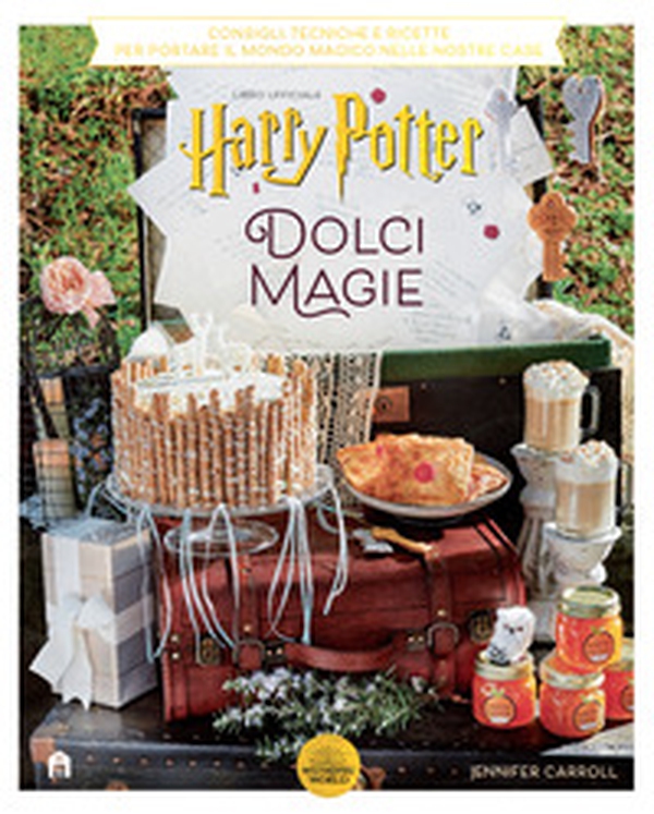 Harry Potter. Dolci magie - Librerie.coop Harry Potter. Dolci magie - Librerie.coop