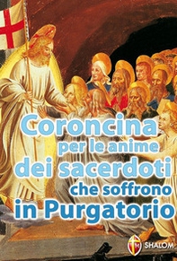 Coroncina per le anime dei sacerdoti che soffrono in purgatorio - Librerie.coop