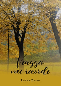 Viaggio nei ricordi - Librerie.coop Viaggio nei ricordi - Librerie.coop