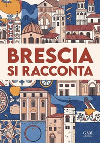 Brescia si racconta - Librerie.coop