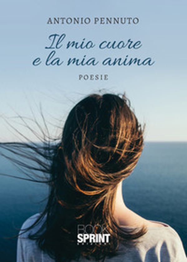 Il mio cuore e la mia anima - Librerie.coop Il mio cuore e la mia anima - Librerie.coop