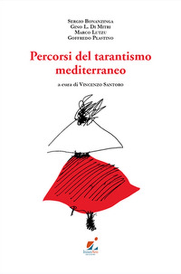 Percorsi del tarantismo mediterraneo - Librerie.coop Percorsi del tarantismo mediterraneo - Librerie.coop