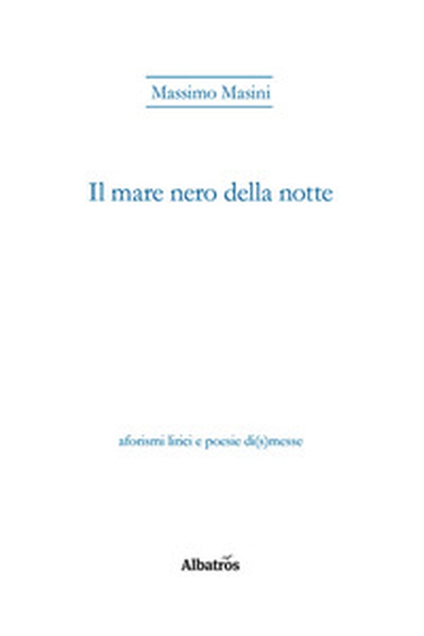 Il mare nero della notte - Librerie.coop Il mare nero della notte - Librerie.coop