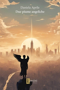 Due piume angeliche - Librerie.coop Due piume angeliche - Librerie.coop