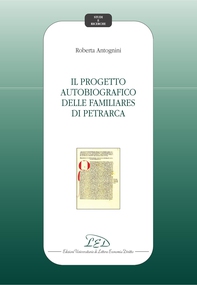 Il progetto autobiografico delle Familiares di Petrarca - Librerie.coop