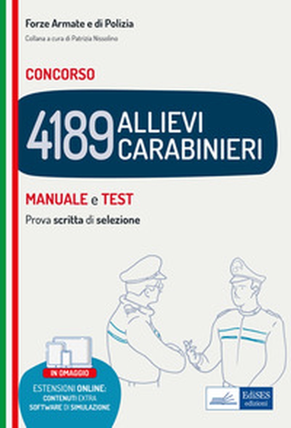 Concorso 4189 allievi Carabinieri. Manuale e test. Prova scritta di selezione - Librerie.coop Concorso 4189 allievi Carabinieri. Manuale e test. Prova scritta di selezione - Librerie.coop