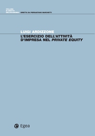L’esercizio dell'attività d'impresa nel private equity - Librerie.coop
