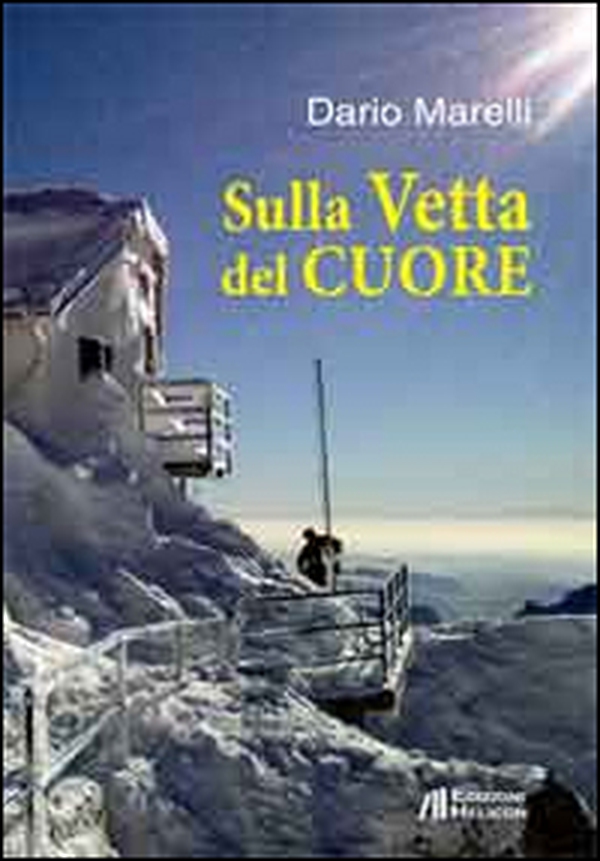 Sulla vetta del cuore - Librerie.coop Sulla vetta del cuore - Librerie.coop