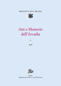 Atti e memorie dell'Arcadia - Vol. 9 - Librerie.coop
