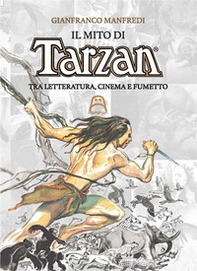 Il mito di Tarzan. Tra letteratura, cinema e fumetto - Librerie.coop Il mito di Tarzan. Tra letteratura, cinema e fumetto - Librerie.coop