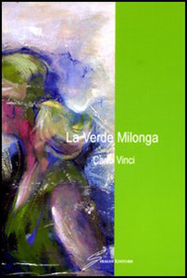 La Verde Milonga - Librerie.coop La Verde Milonga - Librerie.coop