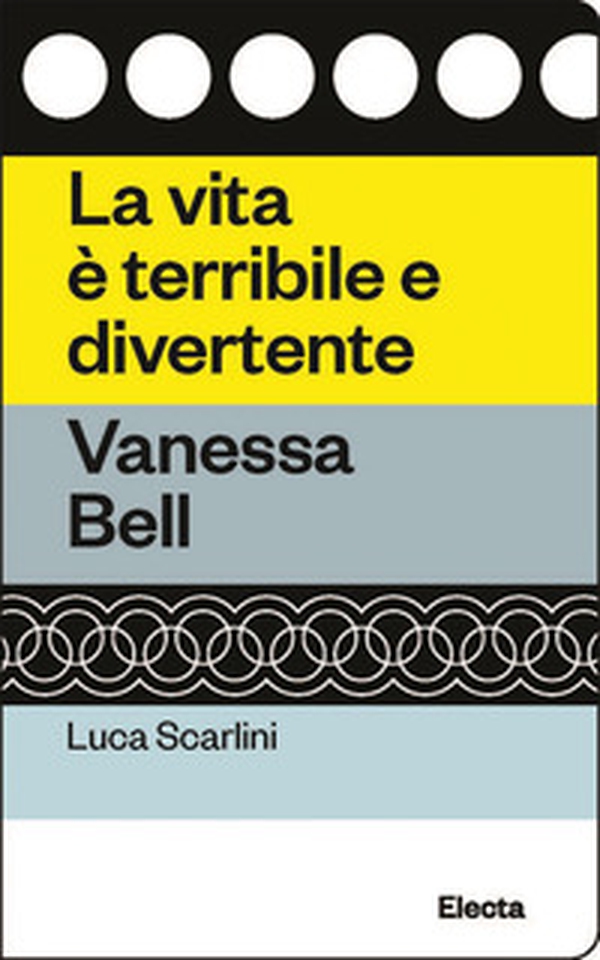 La vita è terribile e divertente. Vanessa Bell - Librerie.coop La vita è terribile e divertente. Vanessa Bell - Librerie.coop
