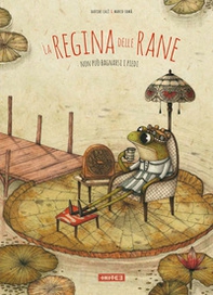 La regina delle rane - Librerie.coop