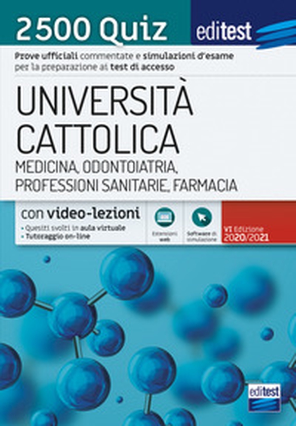 EdiTEST. Università Cattolica. Medicina, odontoiatria, professioni sanitarie. 2500 quiz - Librerie.coop EdiTEST. Università Cattolica. Medicina, odontoiatria, professioni sanitarie. 2500 quiz - Librerie.coop