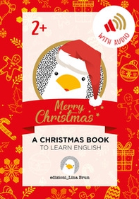 Merry Christmas. A Christmas book - Librerie.coop