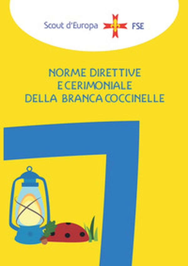 Norme direttive e cerimoniale della branca coccinelle - Librerie.coop Norme direttive e cerimoniale della branca coccinelle - Librerie.coop