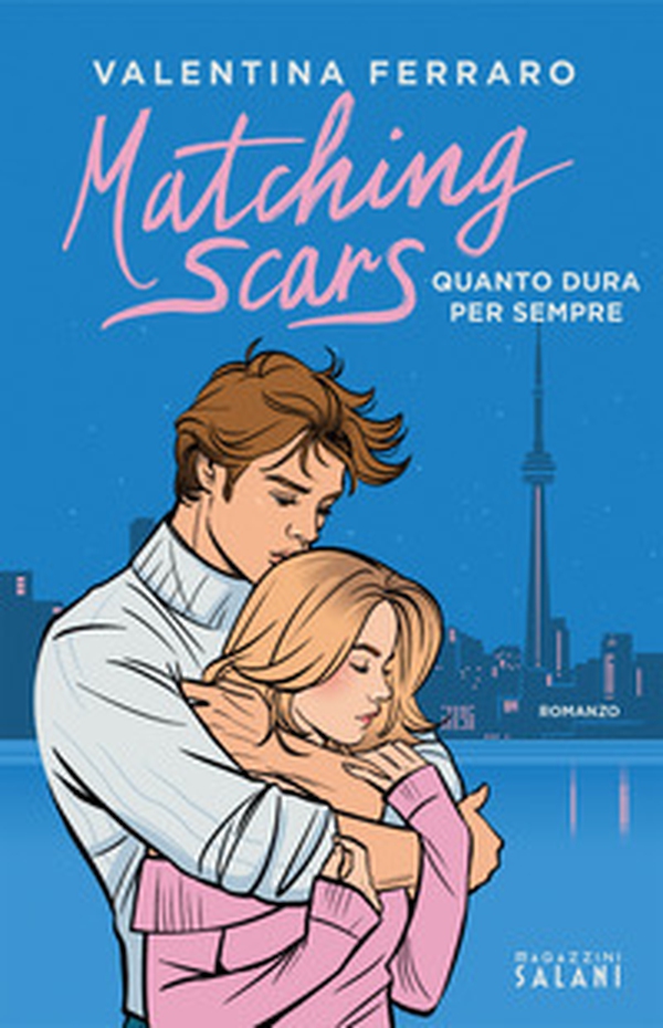 Matching Scars. Quanto dura per sempre - Librerie.coop Matching Scars. Quanto dura per sempre - Librerie.coop
