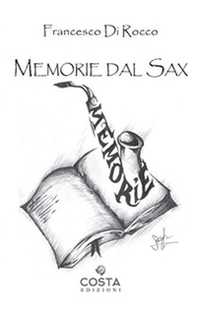 Memorie dal sax - Librerie.coop