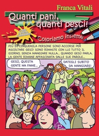 Quanti pani, quanti pesci! Coloriamo insieme - Librerie.coop Quanti pani, quanti pesci! Coloriamo insieme - Librerie.coop