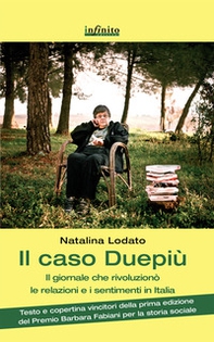 Il caso Duepiù. Il giornale che rivoluzionò le relazioni e i sentimenti in Italia - Librerie.coop Il caso Duepiù. Il giornale che rivoluzionò le relazioni e i sentimenti in Italia - Librerie.coop