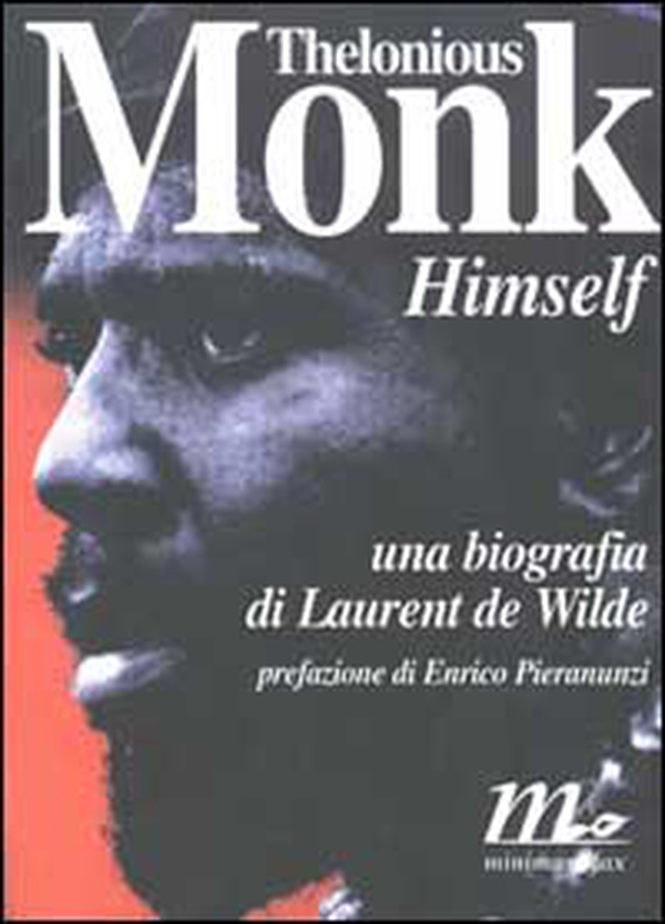 Thelonious Monk himself - Librerie.coop Thelonious Monk himself - Librerie.coop